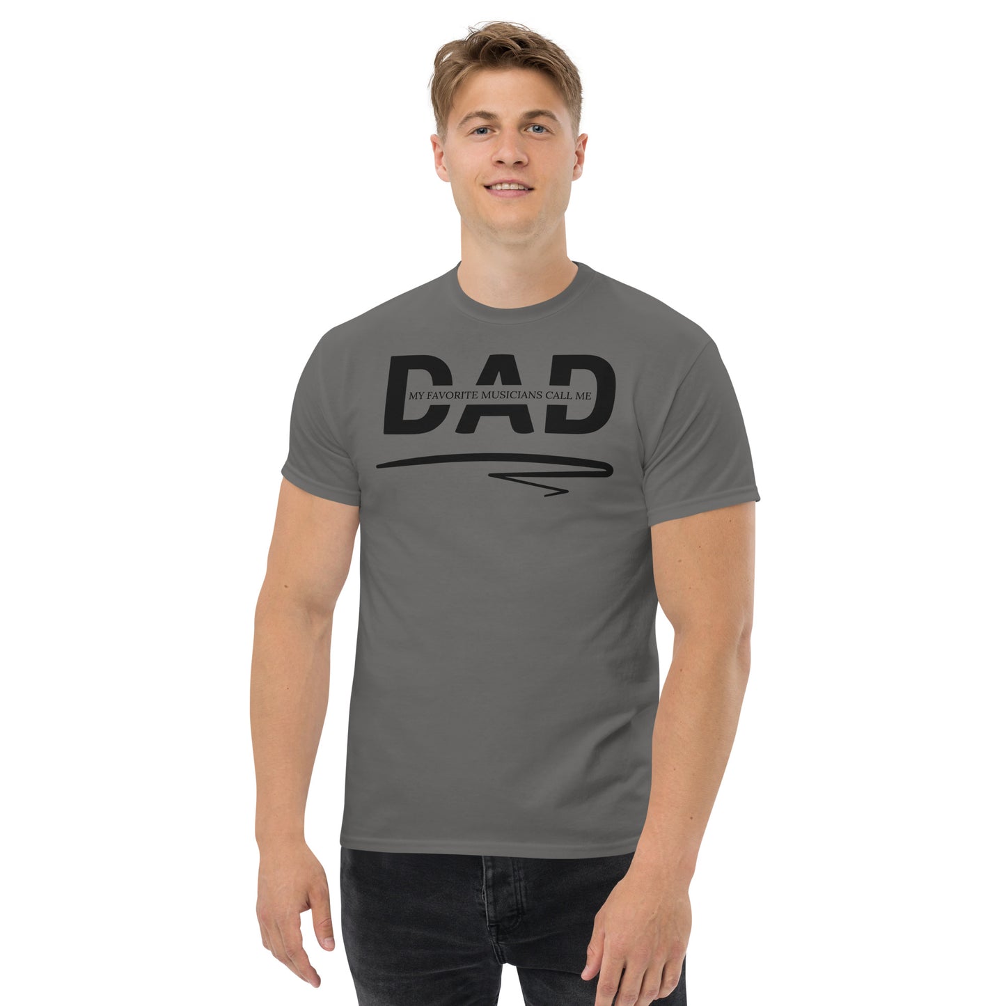 My Favorite Musician's Call Me DAD T- Shirt | Men's Classic Tee