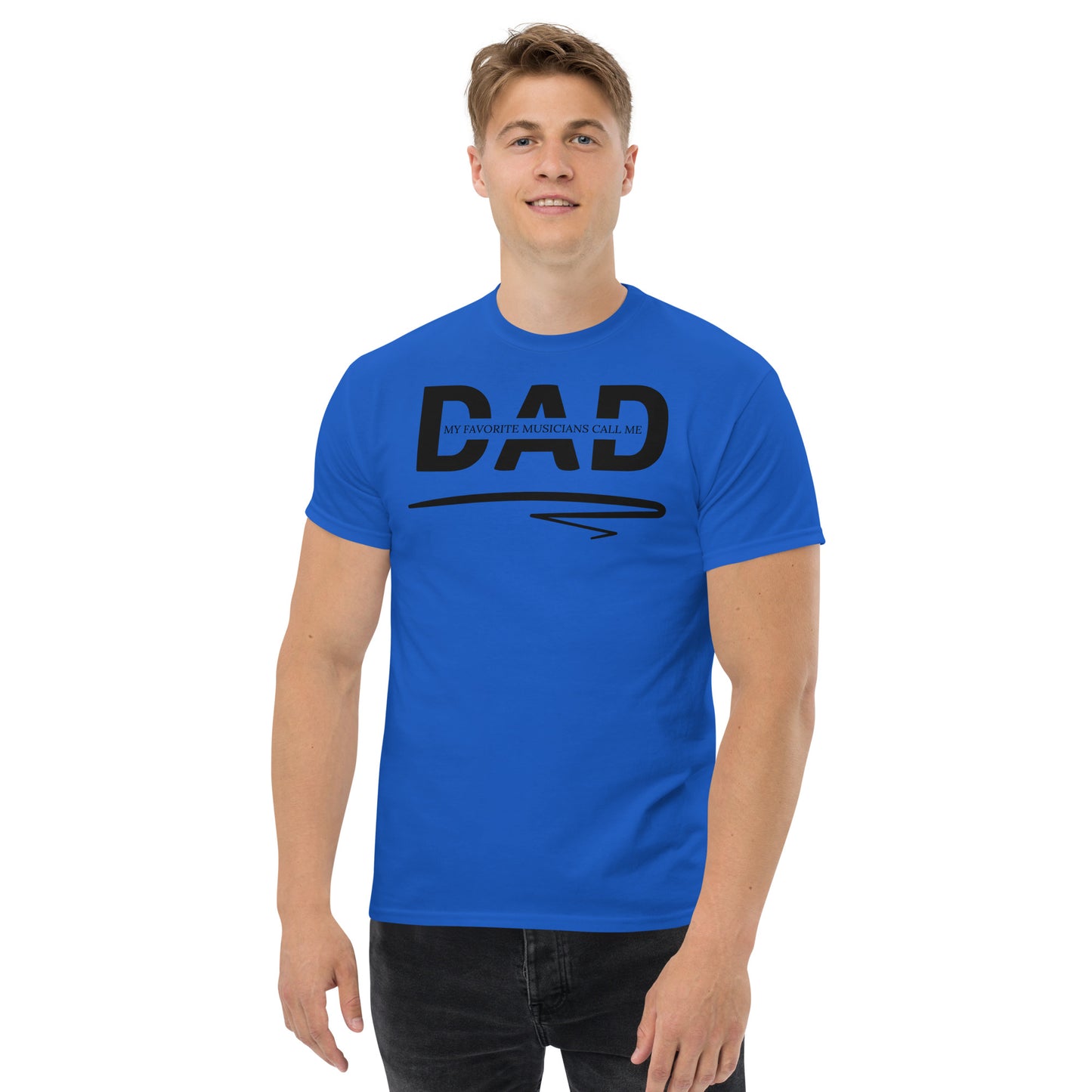 My Favorite Musician's Call Me DAD T- Shirt | Men's Classic Tee